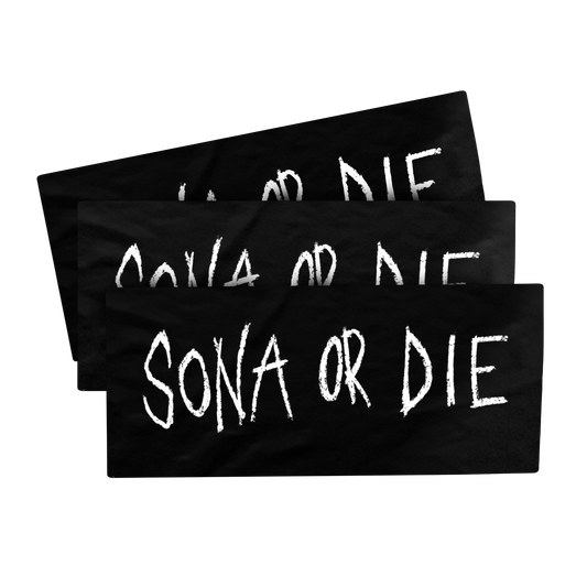 "SONA OR DIE" Sticker
