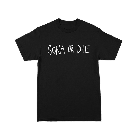 Sona Or Die T-Shirt (OG) Black